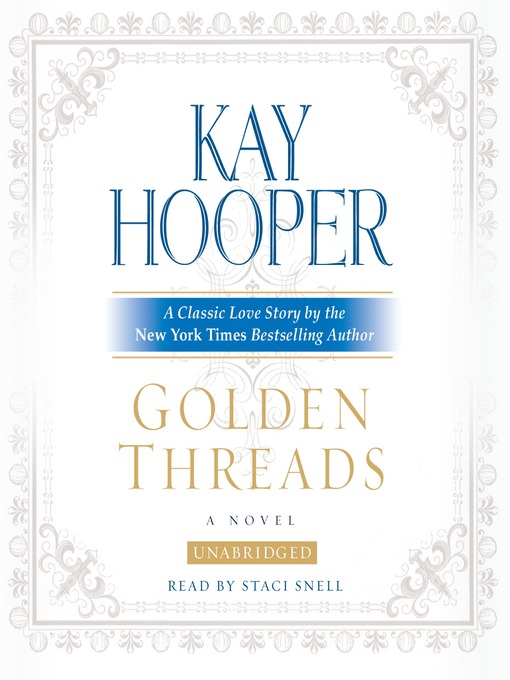 Title details for Golden Threads by Kay Hooper - Available